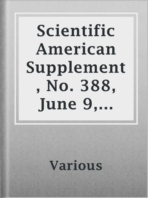 Title details for Scientific American Supplement, No. 388, June 9, 1883 by Various - Available